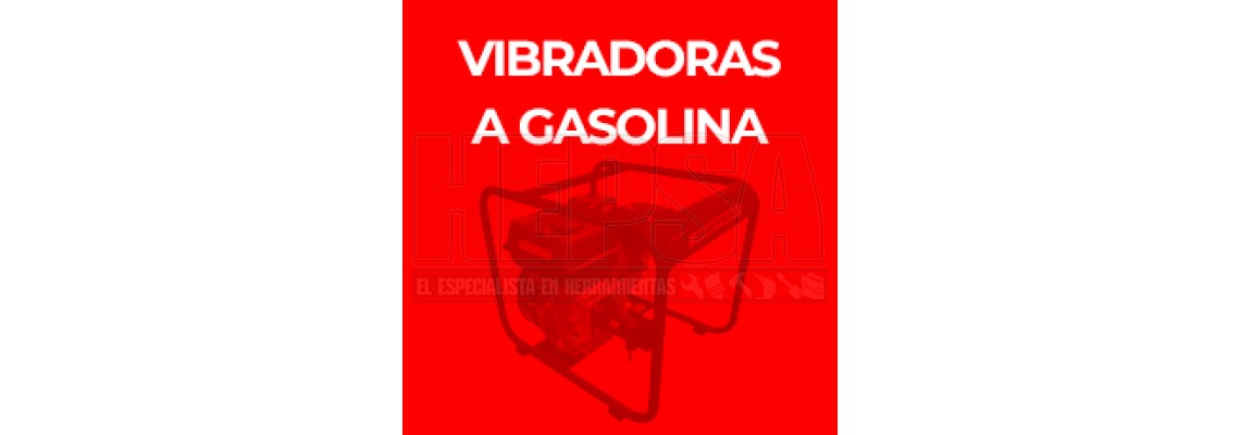 VIBRADORAS A GASOLINA