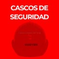 CASCOS DE SEGURIDAD