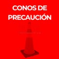 CONOS DE PRECAUCIÓN