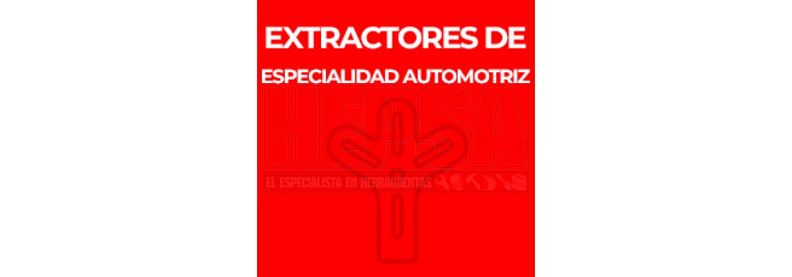 EXTRACTORES DE ESPECIALIDAD AUTOMOTRIZ