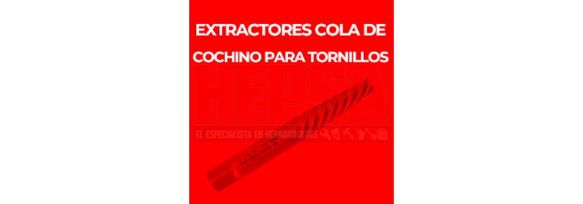 EXTRACTORES COLA DE COCHINO PARA TORNILLOS