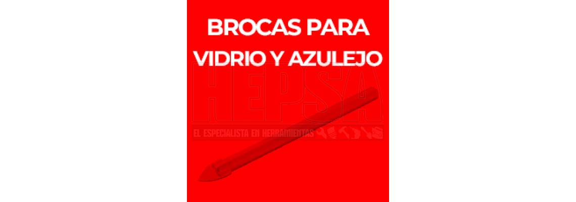 BROCAS PARA VIDRIO Y AZULEJO