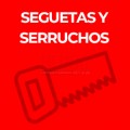 SEGUETAS Y SERRUCHOS