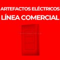 ARTEFACTOS ELÉCTRICOS LÍNEA COMERCIAL