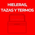 HIELERAS, TAZAS Y TERMOS