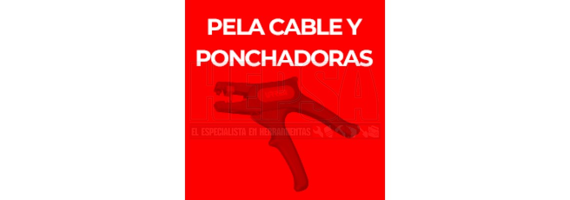 PELA CABLE Y PONCHADORAS